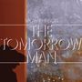 Text: "Micah P. Hinson - The Tomorrow Man." Silhouette eines Mannes mit Hut, Hintergrund abstrakt und verschwommen., LP