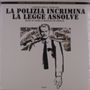 Guido & Maurizio De Angelis (Oliver Onions): Filmmusik: Polizia Incrimina La Legge Assolve, LP