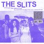 The Slits: Live At The Gibus Club, LP