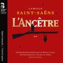 Camille Saint-Saens: L'Ancetre (Deluxe-Ausgabe im Hardcover-Buch), 2 CDs