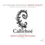 Andre Cardinal Destouches: Callirhoé, CD,CD