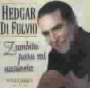 Hedgar Di Fulvio: Zambita Para Mi Ausencia, CD