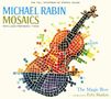 Michael Rabin - Mosaics, CD