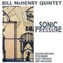 Bill McHenry (geb. 1972): Sonic Pressure, CD