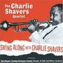 Charlie Shavers (1920-1971): Swing Along With Charlie Shavers, CD