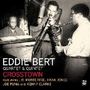 Eddie Bert (1922-2012): Crosstomwn (2cd), CD