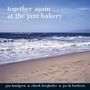 Jan Lundgren: Together Again...At The Jazz Bakery 1992, CD