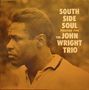 John Wright (geb. 1934): South Side Soul (remastered) (180g) (Limited Edition), LP