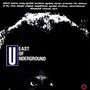 East Of Underground: East Of Underground (180g), LP