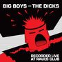 Big Boys: Recorded Live At Raul's Club (Reissue), LP