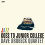 Dave Brubeck: Jazz Goes to Junior College (180g), LP