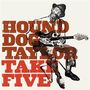 Hound Dog Taylor: Take Five (Limited Edition), Single 10"