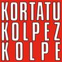 Kortatu: Kolpez Kolpe, LP