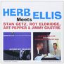 Herb Ellis (1921-2010): Meets Stan Getz, Roy Eldrigde, Art Pepper & Jimmy Giuffre, CD