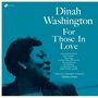 Dinah Washington (1924-1963): For Those In Love (remastered) (180g) (Limited-Edition), LP