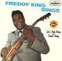Freddie King: Freddy King Sings / Let's Hide Away and Dance Away, CD