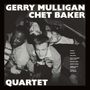 Gerry Mulligan & Chet Baker: Gerry Mulligan & Chet Baker Quartet (remastered) (180g) (Limited Edition) (+ 9 Bonustracks), LP, LP