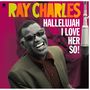 Ray Charles: Hallelujah I Love Her So! (180g) (Limited Edition) (+ 2 Bonustracks), LP