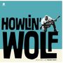 "HOWLIN' WOLF" in großen schwarzen Buchstaben. Schwarz-weißes Bild eines Mannes mit Gitarre. Blau-weißer Hintergrund., LP
