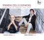 : Iagoba Fanlo & Pablo Amoros - Spanish Cello Sonatas, CD