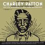 Charley Patton: Down The Dirt Road Blues: 1929 - 1934 Wisconsin And New York Recordings, 2 CDs