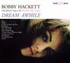 Bobby Hackett (1915-1976): Dream Awhile / The Most Beautiful Horn In The World (Limited Edition), CD