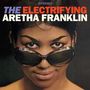 Aretha Franklin: Electrifying Aretha Franklin / The Tender, The Moving, The Swinging Aretha Franklin, CD
