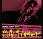 Charlie Parker: Plays Cole Porter (+ 6 Bonus Tracks) (Limited Edition), CD