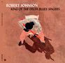 Robert Johnson: King of the Delta Blues Singers (Limited Edition), LP
