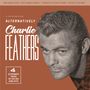 Charlie Feathers: Alternatively (Brown Vinyl), SIN