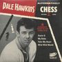 Dale Hawkins: Alternatively Chess, Single 7"