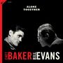 Chet Baker & Bill Evans: Alone Together (180g) (+1 Bonustrack), 1 LP und 1 CD