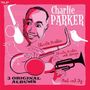 Charlie Parker: 3 Original Albums (Bird And Diz / Charlie Parker / Parker With Strings) (remastered), 2 LPs