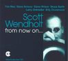 Scott Wendholdt: From Now On, CD