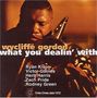 Wycliffe Gordon: What You Dealin' With, CD
