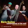 Boris Kozlov: Conversations At The Well, CD