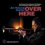 Jim Rotondi (geb. 1962): Over Here, CD