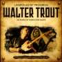 Walter Trout: Unspoiled By Progress - 20th Anniversary, CD