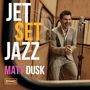 Matt Dusk: Jetset Jazz, CD
