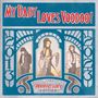 My Baby: Loves Voodoo! (remastered) (Deluxe Edition), 2 LPs