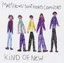 Matthews' Southern Comfort (Southern Comfort): Kind Of New, CD