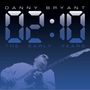 Danny Bryant: 02:10 The Early Years (180g), LP