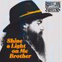 Robert Jon: Shine A Light On Me Brother, CD