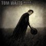 Tom Waits: Mule Variations (180g) (remastered), LP,LP