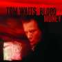 Tom Waits: Blood Money (remastered) (180g), LP