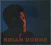 Brian Dunne: Brian Dunne, CD, CD