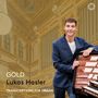 Text: "GOLD Lukas Hasler TRANSCRIPTIONS FOR ORGAN". Mann in Anzug lehnt an Orgel, Hintergrund zeigt prunkvollen Konzertsaal., CD