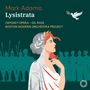 Text: Mark Adamo, Lysistrata, Odyssey Opera, Gil Rose, Boston Modern Orchestra Project. 
Illustration: Frau im antiken Stil, Taube mit Olivenzweig.