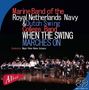 Marine Band of the Royal Netherlands Navy: When The Swing Marches On, Super Audio CD