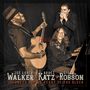 Joe Louis Walker, Bruce Katz & Giles Robson: Journeys To The Heart Of Blues, CD